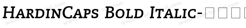 HardinCaps Bold Italic字体转换